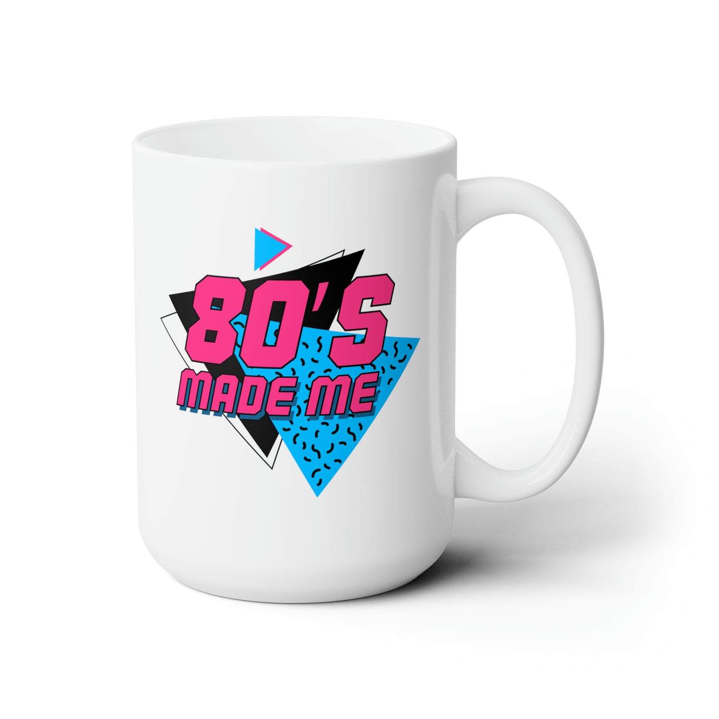 80s Made Me Ceramic Mug 15oz