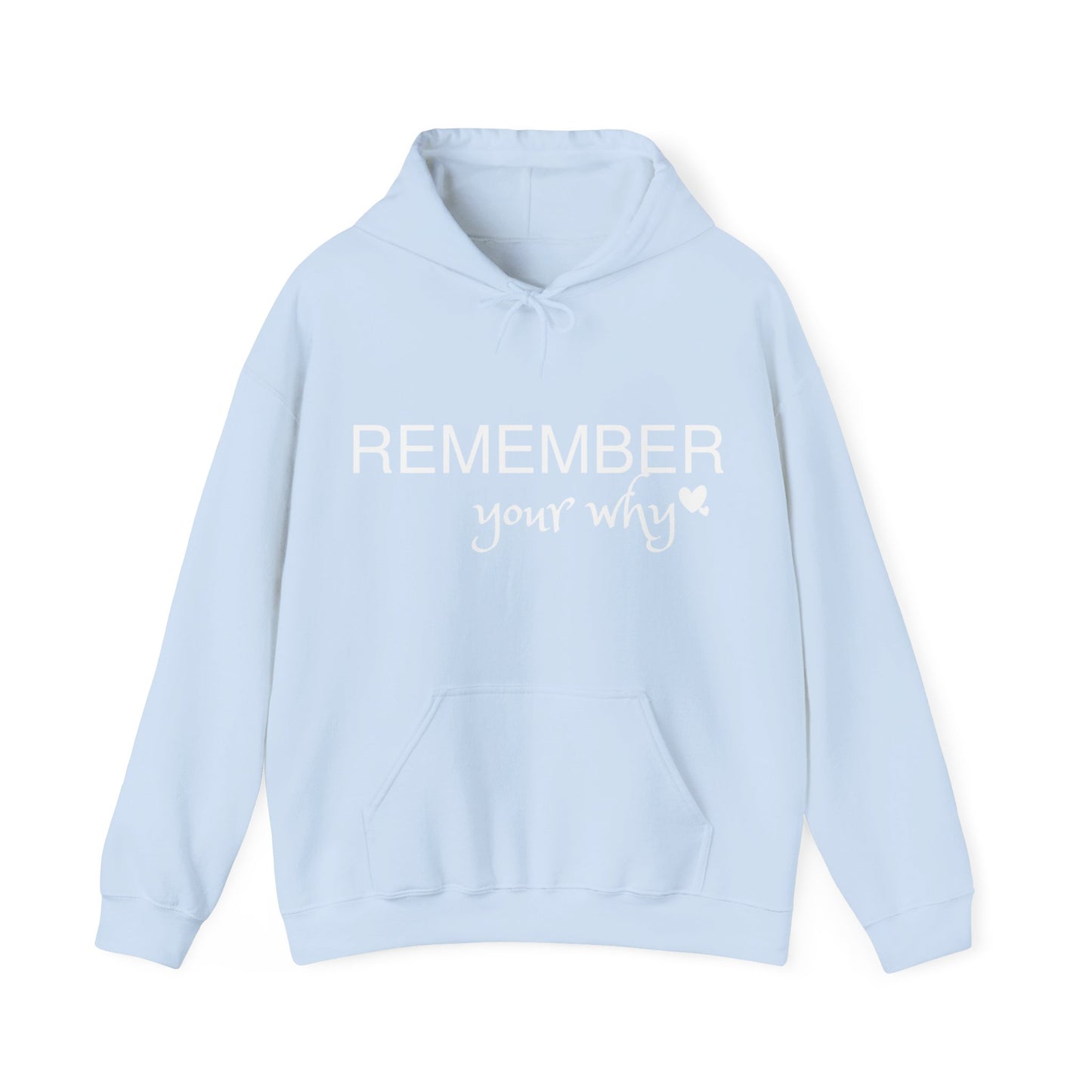 Remember Your Why Unisex Heavy Blend™ Hooded Sweatshirt